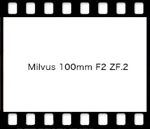 Carl Zeiss Milvus 100mm F2 ZF.2