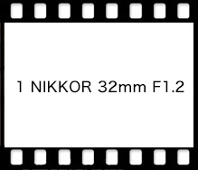 Nikon 1 NIKKOR 32mm F1.2