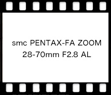 PENTAX smc PENTAX-FA ZOOM 28-70mm F2.8 AL